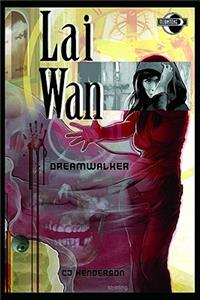 Lai Wan: The Dreamwalker