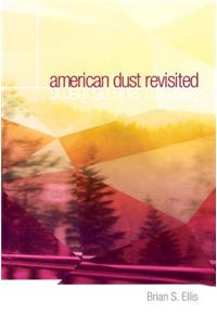 American Dust Revisited