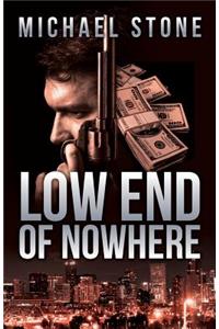 Low End Of Nowhere