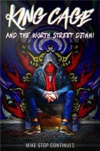 King Cage and the Worth Street Djinni