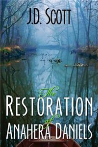 The Restoration of Anahera Daniels