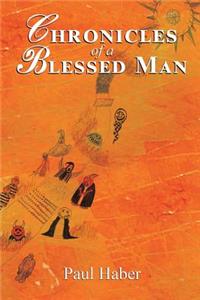 Chronicles of a Blessed Man