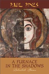 Furnace in the Shadows - Selected Poems