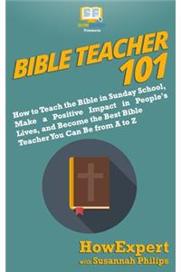 Bible Teacher 101