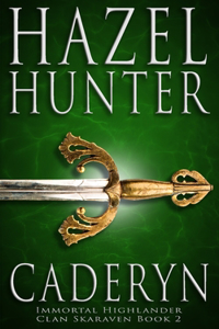 Cadeyrn (Immortal Highlander, Clan Skaraven Book 2)
