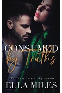 Consumed by Truths