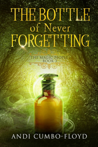 The Bottle Of Never Forgetting