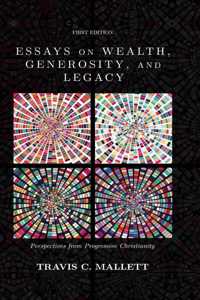 Essays on Wealth, Generosity, and Legacy