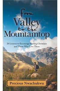From Valley to the Mountaintop