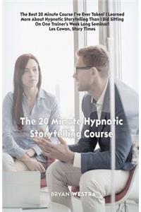 20 Minute Hypnotic Storytelling Course