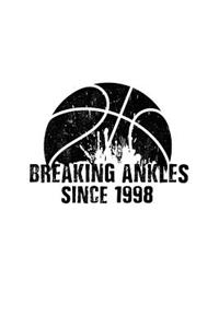 Breaking Ankles Since 1998