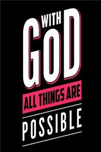 With God All Things Are Possible