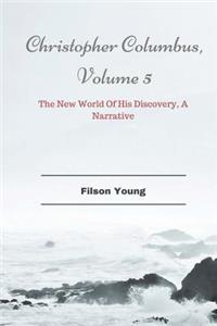 Christopher Columbus, Volume 5