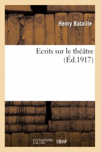 Ecrits Sur Le Théâtre