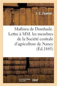Mathieu de Dombasle. Lettre À MM. Les Membres de la Société Centrale d'Agriculture de Nancy
