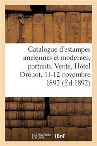 Catalogue d'Estampes Anciennes Et Modernes, Portraits. Vente, Hôtel Drouot, 11-12 Novembre 1892