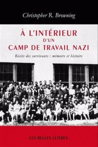 A l'Interieur d'Un Camp de Travail Nazi