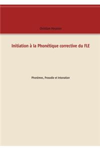 Initiation à la Phonétique corrective du FLE
