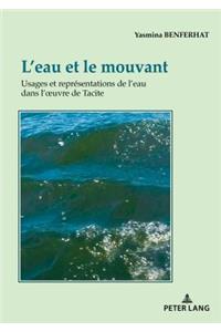 L'Eau Et Le Mouvant