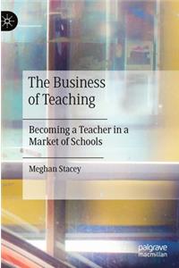 The Business of Teaching