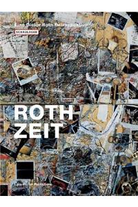 Roth Zeit: Eine Dieter Roth Retrospektive