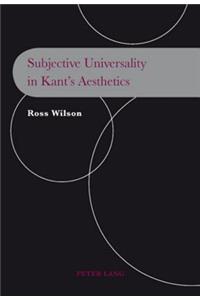 Subjective Universality in Kant's Aesthetics