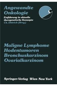 Maligne Lymphome, Hodentumoren, Bronchuskarzinom, Ovarialkarzinom