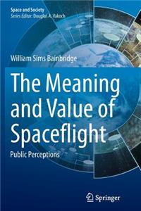 Meaning and Value of Spaceflight