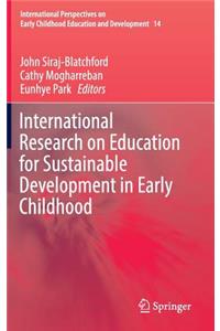 International Research on Education for Sustainable Development in Early Childhood