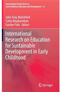 International Research on Education for Sustainable Development in Early Childhood