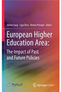 European Higher Education Area: The Impact of Past and Future Policies