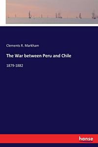 War between Peru and Chile