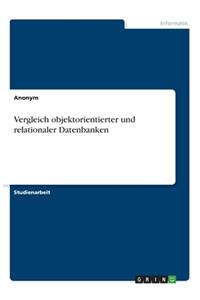 Vergleich objektorientierter und relationaler Datenbanken