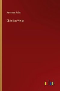 Christian Weise