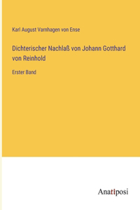 Dichterischer Nachlaß von Johann Gotthard von Reinhold