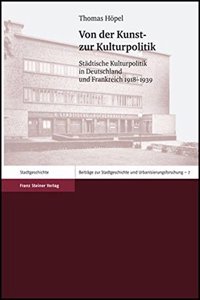 Von Der Kunst- Zur Kulturpolitik