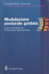 Modulazione Posturale Guidata: Nuove Frontiere Nel Trattamento Della Scoliosi