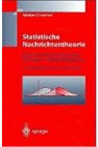 Statistische Nachrichtentheorie: Signal- Und Mustererkennung, Parameter- Und Signalsch Tzung