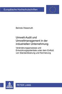 Umwelt-Audit Und Umweltmanagement in Der Industriellen Unternehmung