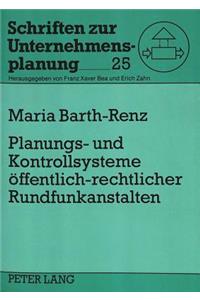 Planungs- und Kontrollsysteme oeffentlich-rechtlicher Rundfunkanstalten