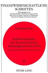Selbstbeteiligung bei Arzneimitteln aus ordnungspolitischer Sicht