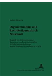 Organentnahme und Rechtfertigung durch Notstand?