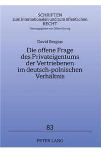 Die Offene Frage Des Privateigentums Der Vertriebenen Im Deutsch-Polnischen Verhaeltnis