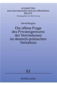 Die Offene Frage Des Privateigentums Der Vertriebenen Im Deutsch-Polnischen Verhaeltnis