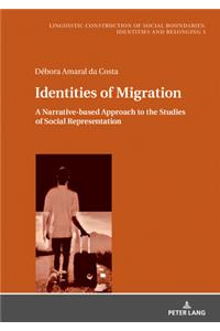 Identities of Migration