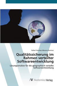 Qualitätssicherung im Rahmen verteilter Softwareentwicklung