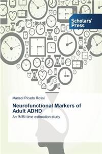 Neurofunctional Markers of Adult ADHD