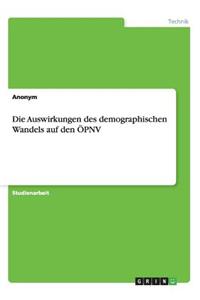 Auswirkungen des demographischen Wandels auf den ÖPNV