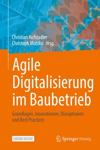 Agile Digitalisierung im Baubetrieb