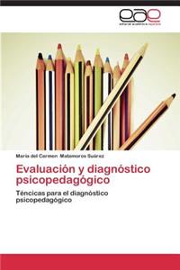 Evaluación y diagnóstico psicopedagógico